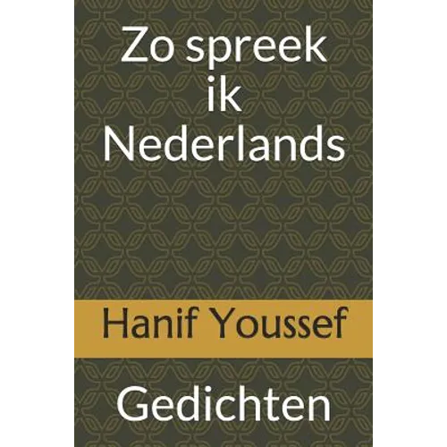 Zo spreek ik Nederlands: Gedichten