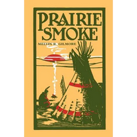 Prairie Smoke - Paperback