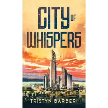 City Of Whispers - Hardcover