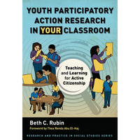 Youth Participatory Action Research in Your Classroom: Teaching and Learning for Active Citizenship - Paperback