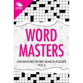 Word Masters: Crossword Word Search Puzzles Vol 3