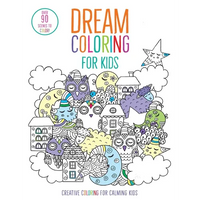Dream Coloring for Kids: (Mindful Coloring Books) - Paperback