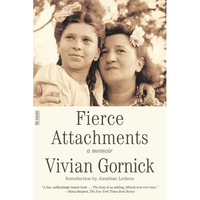 Fierce Attachments: A Memoir - Paperback