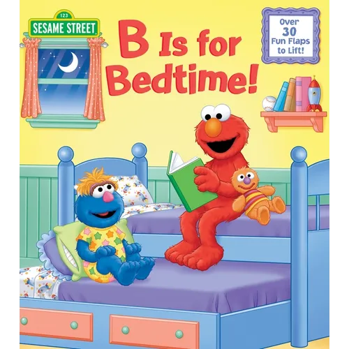 B Is for Bedtime! (Sesame Street)