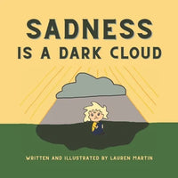 Sadness is a Dark Cloud - Paperback