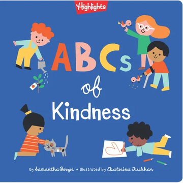 ABCs of Kindness: Everyday Acts of Kindness from A to Z, Read-Aloud Board Book for Toddlers and Preschoolers to Inspire Empathy and Compassion - Hardcover
