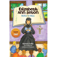 Elizabeth Ann Seton: Mother for Many - Hardcover