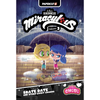 Miraculous Chibi Vol. 3: Skate Date and Other Lucky Charms - Paperback