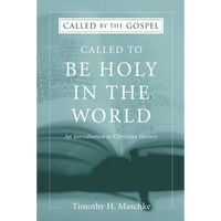 Called to be Holy in the World - Paperback
