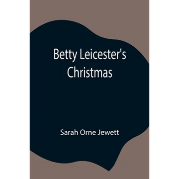 Betty Leicester'S Christmas - Paperback