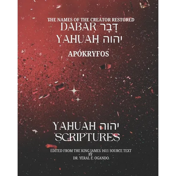 Dabar Yahuah - Yahuah Scriptures: Apókryfos - Hidden Away - Paperback
