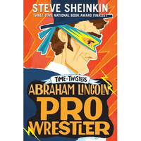 Abraham Lincoln, Pro Wrestler - Paperback