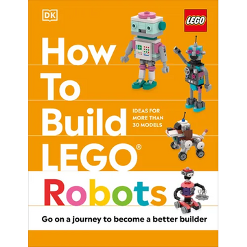 How to Build Lego Robots - Hardcover