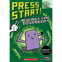 Mega Mole Girl Digs Deep!: A Branches Book (Press Start! #15) - Paperback