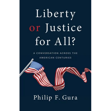 Liberty or Justice for All?: A Conversation Across the American Centuries - Paperback