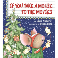 If You Take a Mouse to the Movies - Hardcover