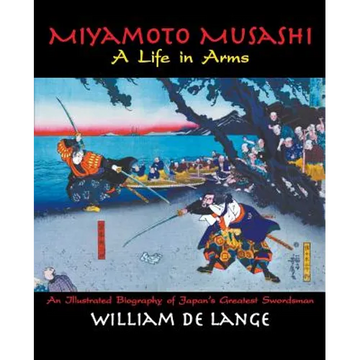 Miyamoto Musashi: A Life in Arms - Paperback