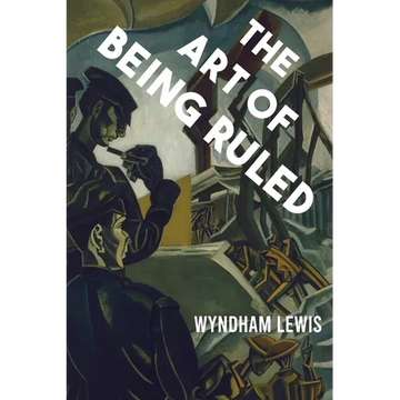 The Art of Being Ruled - Paperback