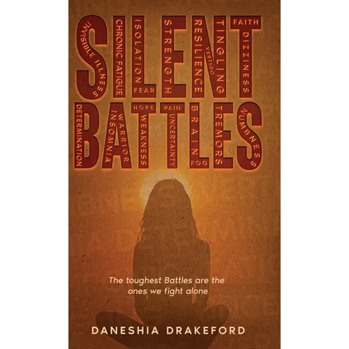 Silent Battles: The toughest Battles are the ones we fight alone