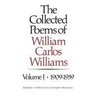 The Collected Poems of William Carlos Williams: 1909-1939 - Hardcover