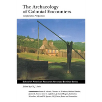 Archaeology of Colonial Encounters: Comparative Perspectives - Paperback