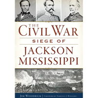 The Civil War Siege of Jackson, Mississippi - Paperback