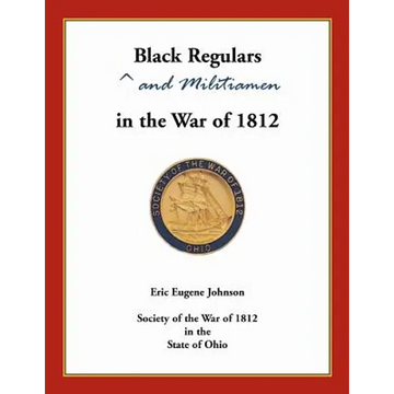Black Regulars and Militiamen in the War of 1812 - Paperback