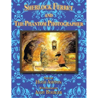 Sherlock Ferret and the Phantom Photographer - Paperback