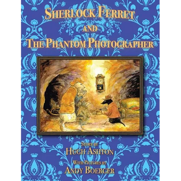 Sherlock Ferret and the Phantom Photographer - Paperback