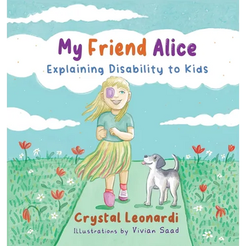 My Friend Alice, Explaining Disability to Kids - Paperback