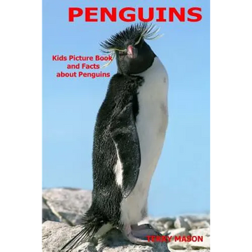 Penguins: Kids Picture Book and Facts about Penguins - Paperback