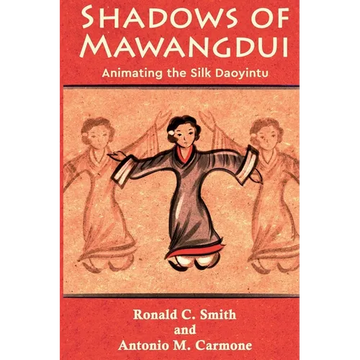 Shadows of Mawangdui: Animating the Silk Daoyintu - Paperback