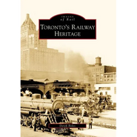 Toronto's Railway Heritage - Paperback