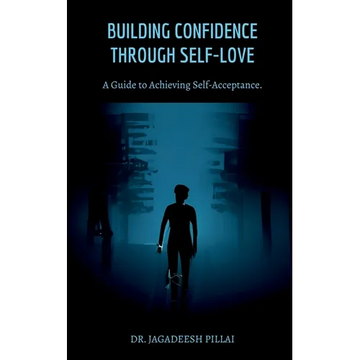 Building Confidence Through Self-Love - Paperback