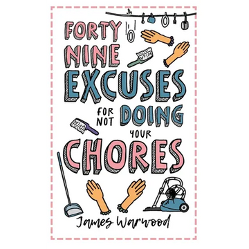49 Excuses for Not Doing Your Chores - Paperback