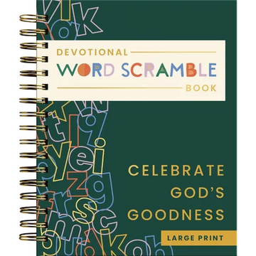 Celebrate God's Goodness: Devotional Word Scramble Book (70 Daily Devotions and Word Scrambles to Refresh Your Spirit) - The Perfect Gift for Christia - Spiral