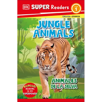 DK Super Readers Level 1 Spanish Bilingual Jungle Animals - Animales de la Selva - Paperback
