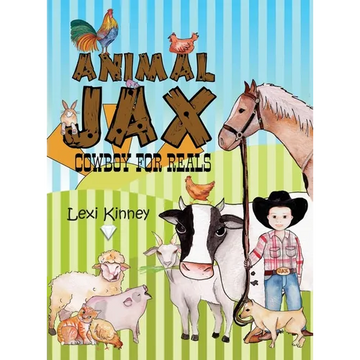Animal Jax: Cowboy For Reals - Hardcover