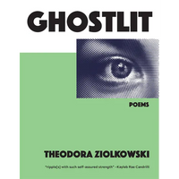 Ghostlit: Poems Volume 34 - Paperback