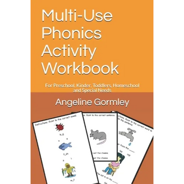 Multi-Use Phonics Activity Workbook: For Preschool, Kinder, Toddlers, Homeschool and Special Needs - Paperback