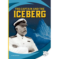 The Captain and the Iceberg - Library Binding