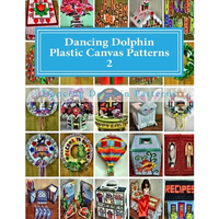 Dancing Dolphin Plastic Canvas Patterns 2: DancingDolphinPatterns.com - Paperback