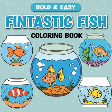 Fintastic Fish: Bold & Easy Coloring Book - Paperback