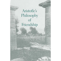 Aristotle's Philosophy of Friendship - Paperback