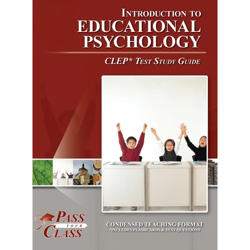 Introduction to Educational Psychology CLEP Test Study Guide