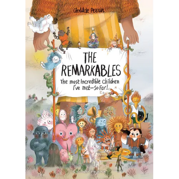 The Remarkables: The Most Incredible Children I've Met -- So Far! - Hardcover