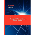 Exam Prep for Managerial Accounting by Hilton, 7th Ed.