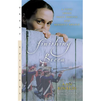 Finishing Becca: A Story about Peggy Shippen and Benedict Arnold - Paperback