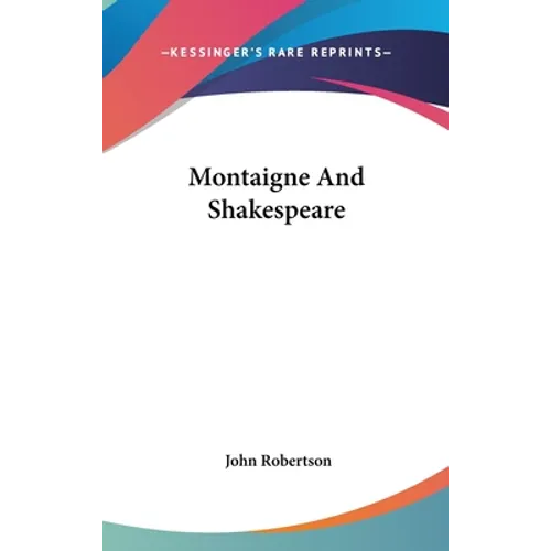 Montaigne And Shakespeare