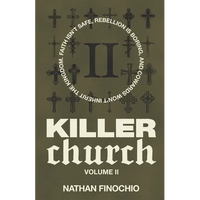 Killer Church: Faith isn't safe, rebellion is boring, and cowards won't inherit the kingdom - Paperback